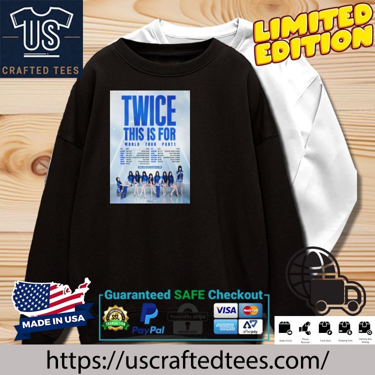 TWICE THIS IS FOR World Tour 2025 Shirt, hoodie, longsleeve